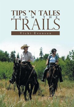 Tips 'n Tales from the Trails - Evenson, Vicki