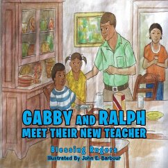 Gabby and Ralph Meet Their New Teacher - Rogers, Blessing