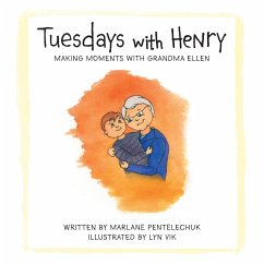Tuesdays with Henry - Pentelechuk, Marlane