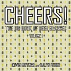 Cheers!: The Big Book of Beer Glasses Vol. 1