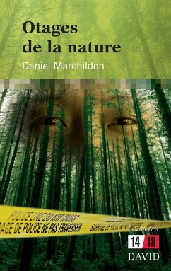 Otages de la nature - Marchildon, Daniel