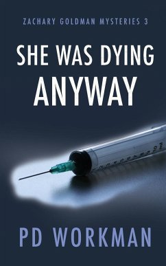 She was Dying Anyway - Workman, P. D.