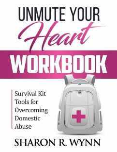 Unmute Your Heart Workbook - Wynn, Sharon R.
