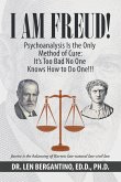 I Am Freud! Psychoanalysis Is the Only Method of Cure