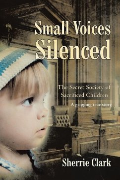 SMALL VOICES SILENCED - Clark, Sherrie