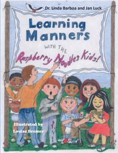 Learning Manners with the Raspberry Noodles Kids - Barboa, Linda; Luck, Jan