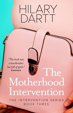 The Motherhood Intervention - Dartt, Hilary