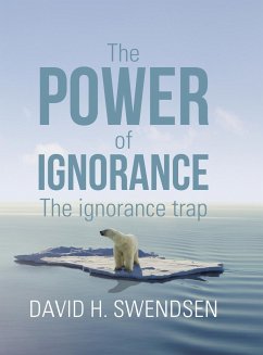 The Power of Ignorance - Swendsen, David H.