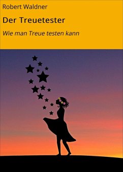 Der Treuetester (eBook, ePUB) - Waldner, Robert