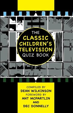 The Classic Children's Television Quiz Book - Wilkinson, Dean