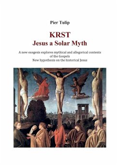 KRST - Jesus a Solar Myth - Pier Tulip