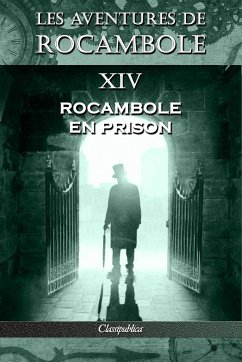 Les aventures de Rocambole XIV - Ponson Du Terrail, Pierre Alexis