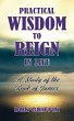 Practical Wisdom to Reign in Life - Bild 1