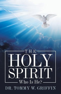 The Holy Spirit - Griffin, Tommy W.