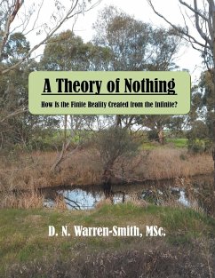 A Theory of Nothing - Warren-Smith MSc., D. N. A Theory of Nothing - Warren-Smith MSc., D. N.