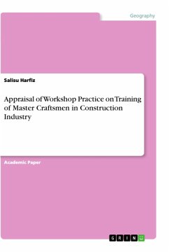 Appraisal of Workshop Practice on Training of Master Craftsmen in Construction Industry - Harfiz, Salisu