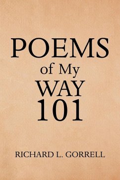 Poems of My Way 101 - Gorrell, Richard L.