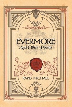 Evermore and Other Poems - Michael, Paris