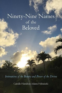 Ninety-Nine Names of the Beloved - Helminski, Camille Hamilton Adams