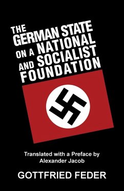 The German State on a National and Socialist Foundation - Feder, Gottfried