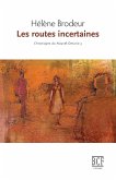 Les routes incertaines