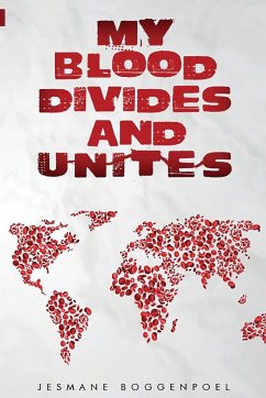 My Blood Divides and Unites - Boggenpoel, Jesmane