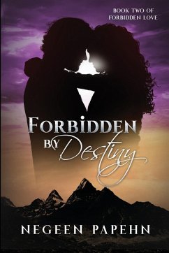 Forbidden by Destiny - Papehn, Negeen