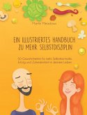 Ein illustriertes Handbuch zu mehr Selbstdisziplin