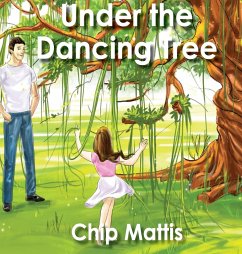 Under the Dancing Tree - Mattis, Chip