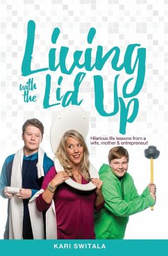 Living with the Lid Up - Switala, Kari