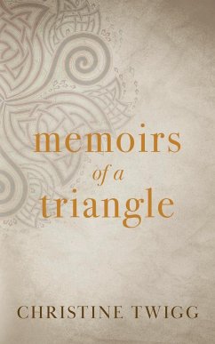 Memoirs of a Triangle - Twigg, Christine