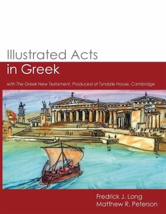 Illustrated Acts in Greek - Long, Fredrick J; Peterson, Matthew R