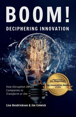 BOOM! Deciphering Innovation - Hendrickson, Lisa; Colwick, Jim