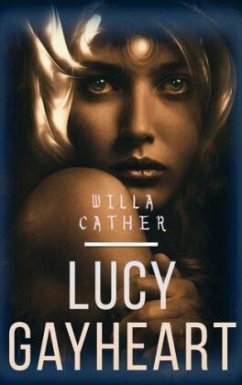 Lucy Gayheart - Cather, Willa