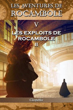 Les aventures de Rocambole V - Ponson Du Terrail, Pierre Alexis