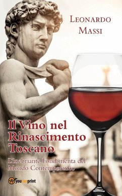 Il vino nel rinascimento toscano - Massi, Leonardo
