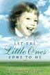 Let the Little Ones Come To Me - Bild 1