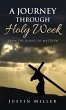 A Journey Through Holy Week - Bild 1