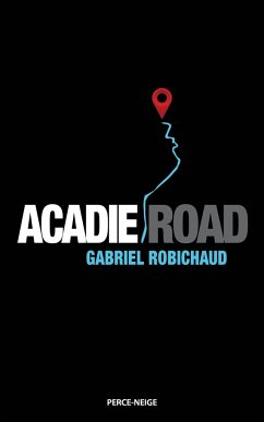 Acadie Road - Robichaud, Gabriel