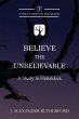 Believe the Unbelievable - Bild 1
