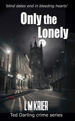 Only the Lonely - Krier, L M