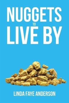 Nuggets to Live By - Anderson, Linda Faye