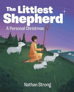 The Littlest Shepherd - Strong, Nathan