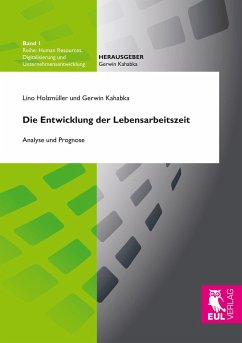 Die Entwicklung der Lebensarbeitszeit - Holzmüller, Lino; Kahabka, Gerwin