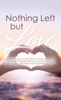 Nothing Left but Love - Payne, Glenda R.