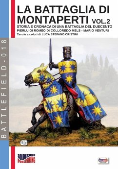 La battaglia di Montaperti vol. 2 - Romeo Di Colloredo Mels, Pierluigi; Venturi, Mario