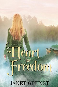 A Heart for Freedom - Grunst, Janet S.