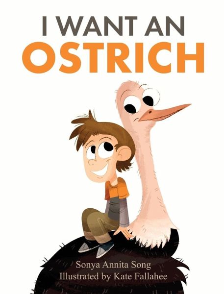 I Want an Ostrich I Want an Ostrich