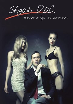 Cover Sfigati D.O.C., Escort e Figli del benessere