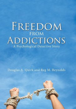 Freedom from Addictions - Quirk, Douglas A; Reynolds, Reg M